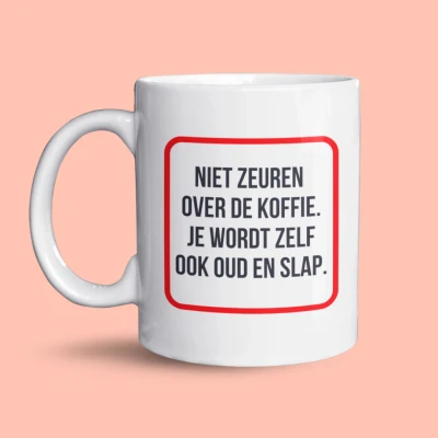 Afbeelding van NietMokken.nl Niet Zeuren Over De Koffie Mok Grappige Cadeau Koffiemok 325ml Vaatwasser en Magnetronbestendig Keramische tas Leuk voor collega of vriend