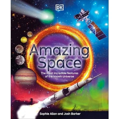 Afbeelding van Amazing Space: the Most Incredible Features of Known Universe