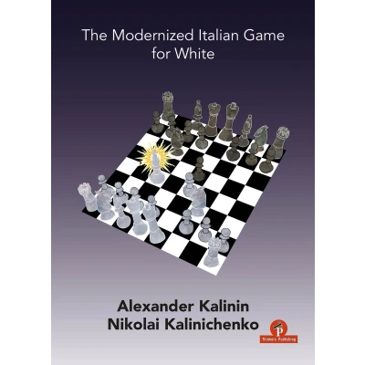 Afbeelding van The Modernized Italian Game A Complete Opening Repertoire for White: White