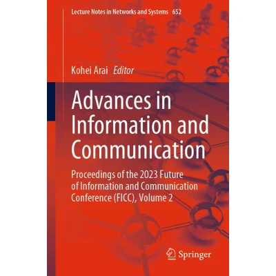 Afbeelding van Advances in Information and Communication: Proceedings of the 2023 Future Communication Conference (FICC), Volume 2: 652