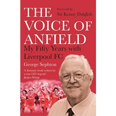 Afbeelding van The Voice of Anfield: My Fifty Years with Liverpool FC
