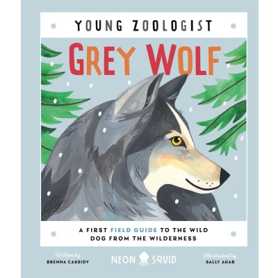 Afbeelding van Grey Wolf (Young Zoologist): A First Field Guide to the Wild Dog from Wilderness