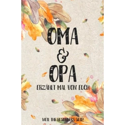 Afbeelding van Oma &amp; Opa erzählt mal von euch: Weil ihr besonders seid!