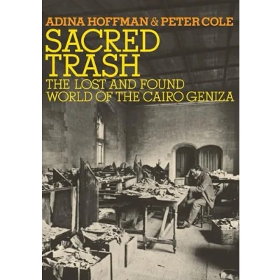 Afbeelding van Sacred Trash: the Lost and Found World of Cairo Geniza