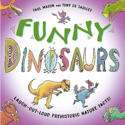 Afbeelding van Funny Dinosaurs: Laugh out loud prehistoric nature facts!