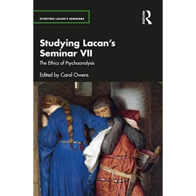 Afbeelding van Studying Lacan’s Seminar VII: The Ethics of Psychoanalysis