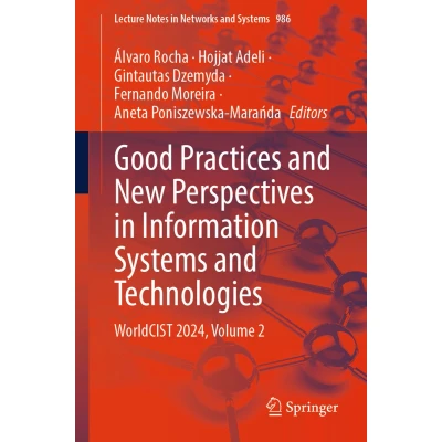 Afbeelding van Good Practices and New Perspectives in Information Systems Technologies: WorldCIST 2024, Volume 2: 986