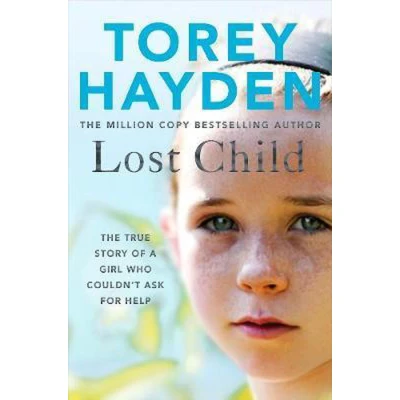 Afbeelding van Lost Child: The True Story of a Girl who Couldn&#039;t Ask for Help