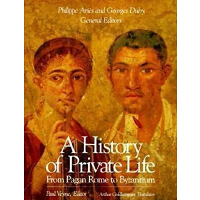 Afbeelding van History of Private Life, Volume I: From Pagan Rome to Byzantium