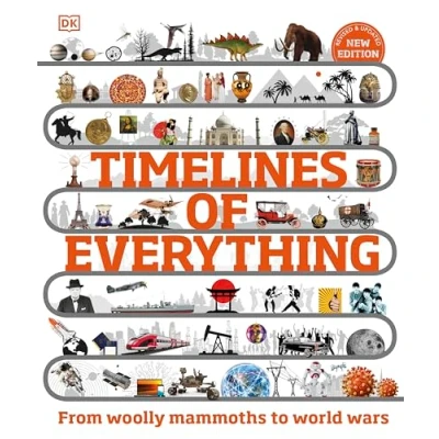 Afbeelding van Timelines of Everything: From Woolly Mammoths to World Wars