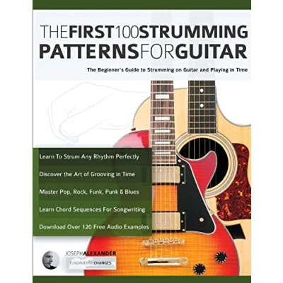 Afbeelding van The First 100 Strumming Patterns for Guitar: Beginner&#039;s Guide to on Guitar and Playing in Time