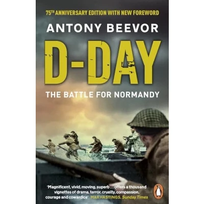 Afbeelding van D Day: the battle for Normandy: Discover incredible true story of WW2’s pivotal on 80th anniversary Day