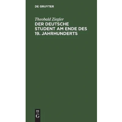 Afbeelding van Der Deutsche Student Am Ende Des 19. Jahrhunderts