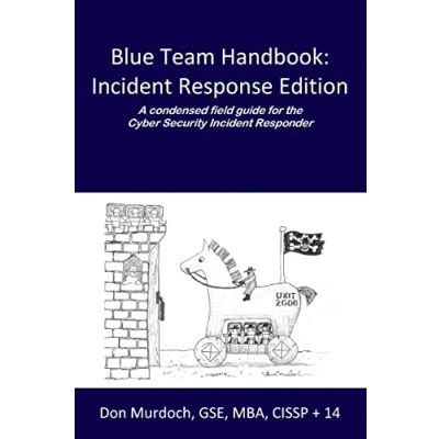 Afbeelding van Blue Team Handbook: Incident Response Edition: A condensed field guide for the Cyber Security Responder.