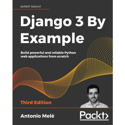 Afbeelding van Django 3 By Example Third Edition