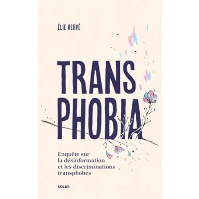 Afbeelding van Transphobia: Une enquête sur la désinformation et les discriminations transphobes