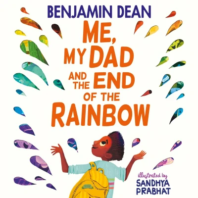 Afbeelding van Me, my dad and The end of rainbow: most joyful book you&#039;ll read this year!