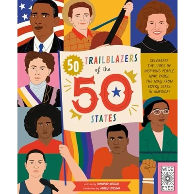 Afbeelding van 50 Trailblazers of the States: Celebrate lives inspiring people who paved way from every state in America!