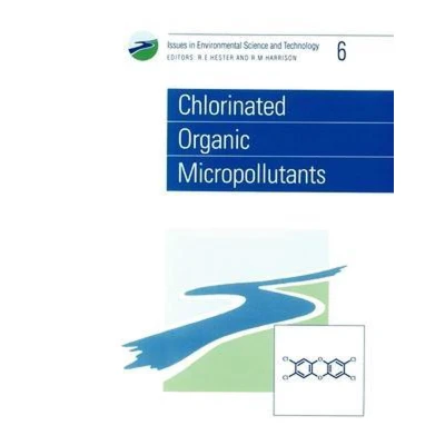 Afbeelding van Issues in Environmental Science and Technology Chlorinated Organic Micropollutants
