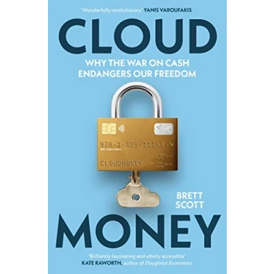 Afbeelding van Cloudmoney: Why the War on Cash Endangers Our Freedom