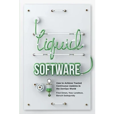 Afbeelding van Liquid Software: How to Achieve Trusted Continuous Updates in the DevOps World