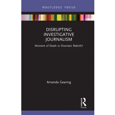 Afbeelding van Disrupting Investigative Journalism: Moment of Death or Dramatic Rebirth?