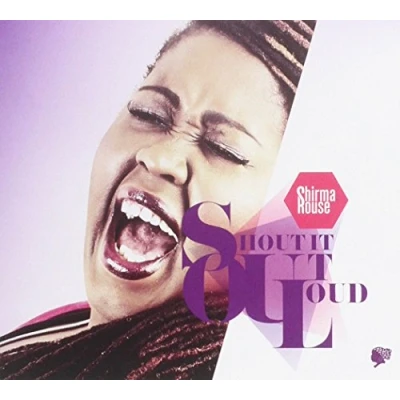 Afbeelding van Shirma Rouse Shout It Out Loud (CD)