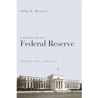Afbeelding van A History of the Federal Reserve: Volume 2, Book 1, 1951 1969