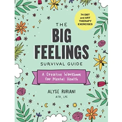 Afbeelding van The Big Feelings Survival Guide: A Creative Workbook for Mental Health (74 DBT and Art Therapy Exercises)