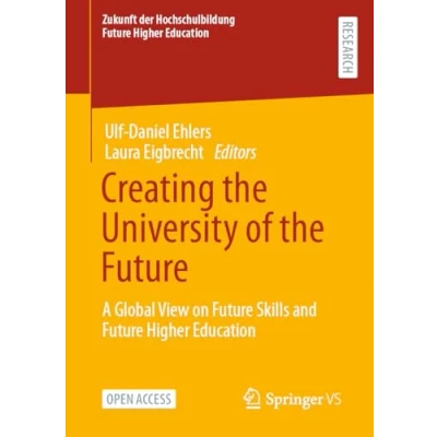 Afbeelding van Creating the University of Future: A Global View on Future Skills and Higher Education