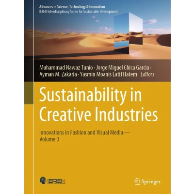 Afbeelding van Sustainability in Creative Industries: Innovations Fashion and Visual Media―Volume 3