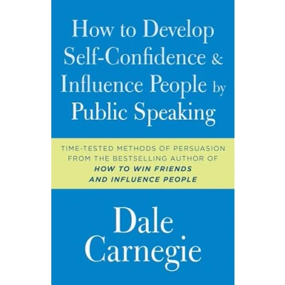 Afbeelding van How to Develop Self Confidence and Influence People by Public Speaking