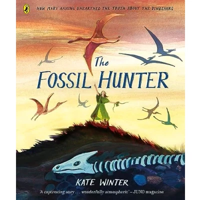 Afbeelding van the Fossil Hunter: How Mary Anning unearthed truth about dinosaurs