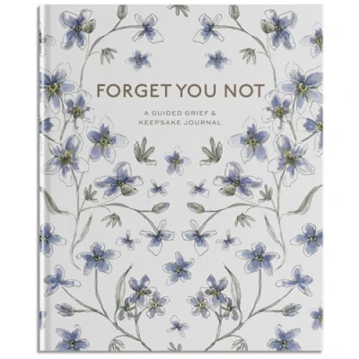 Afbeelding van Forget You Not: A Guided Grief Journal &amp; Keepsake for Navigating Life Through Loss