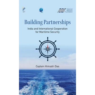 Afbeelding van Building Partnerships: India and International Cooperation for Maritime Security