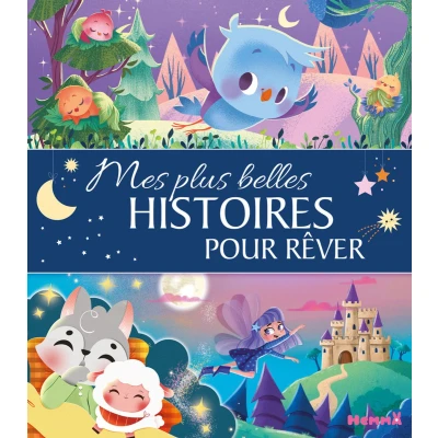 Afbeelding van Mes plus belles histoires pour rêver Recueil d&#039;histoires les petits Dès 3 ans