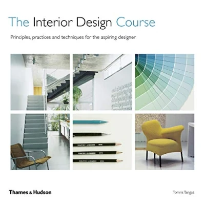 Afbeelding van the Interior Design Course: Principles, Practice and Techniques for Aspiring Designer