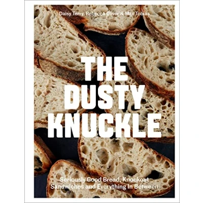 Afbeelding van Dusty Knuckle: Seriously Good Bread, Knockout Sandwiches and Everything In Between