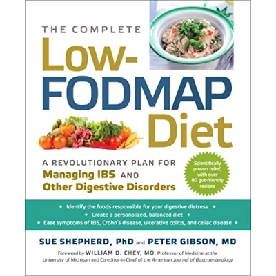 Afbeelding van The Complete Low Fodmap Diet: A Revolutionary Plan for Managing Ibs and Other Digestive Disorders: Recipe to Relieve Gut Pain Alleviate Disorders