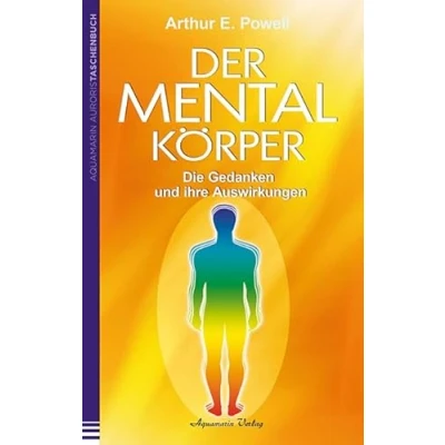 Afbeelding van Der Mentalkörper: Die Gedanken und ihre Auswirkungen