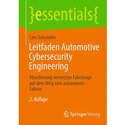 Afbeelding van Leitfaden Automotive Cybersecurity Engineering: Absicherung vernetzter Fahrzeuge auf dem Weg zum autonomen Fahren
