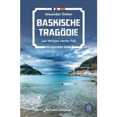 Afbeelding van Baskische Tragödie: Luc Verlains vierter Fall Ein Aquitaine Krimi: 4