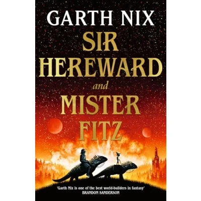 Afbeelding van Sir Hereward and Mister Fitz: A fantastical short story collection from international bestseller Garth Nix