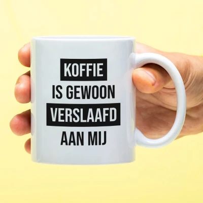 Afbeelding van Mok Koffie Is Gewoon Verslaafd Aan Mij