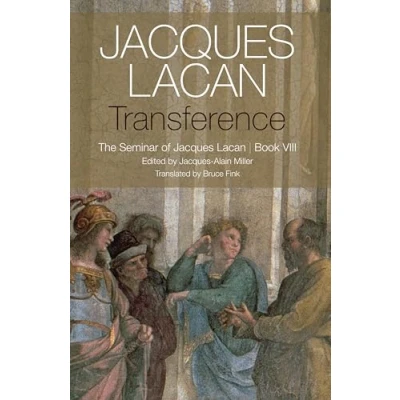 Afbeelding van Transference: The Seminar of Jacques Lacan, Book VIII