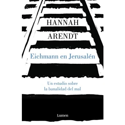 Afbeelding van Eichmann en Jerusalén / in Jerusalem: A Report on the Banality of Evil: Un estudio sobre la banalidad del mal