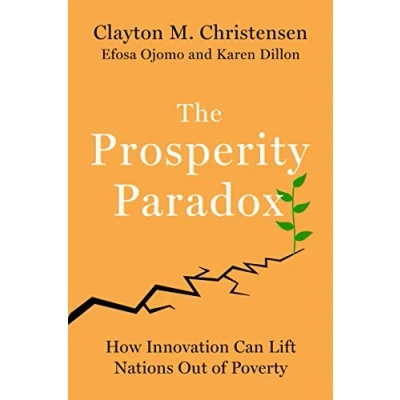 Afbeelding van The Prosperity Paradox: How Innovation Can Lift Nations Out of Poverty