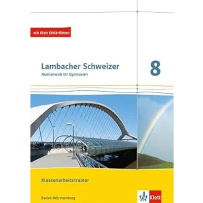 Afbeelding van Lambacher Schweizer Mathematik 8. Ausgabe Baden Württemberg. Klassenarbeitstrainer. Schülerheft mit Lösungen Klasse 8