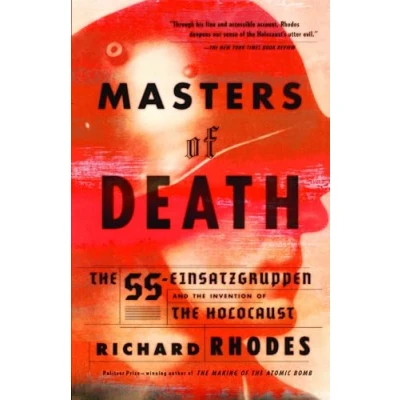 Afbeelding van Masters of Death: the Ss Einsatzgruppen and Invention Holocaust