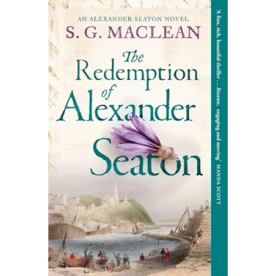 Afbeelding van the Redemption of Alexander Seaton: Seaton 1: Top notch historical thriller by author acclaimed Seeker series